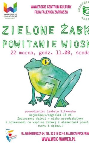 WCK w Falenicy zaprasza 22 marca na: Zielone Żabki- powitanie Wiosny!