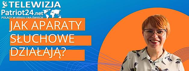 [VIDEO] Jak aparaty słuchowe działają? Wykład wybitnej technik audiolog Marty Szkiełka